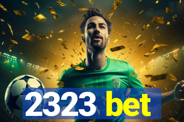 2323 bet